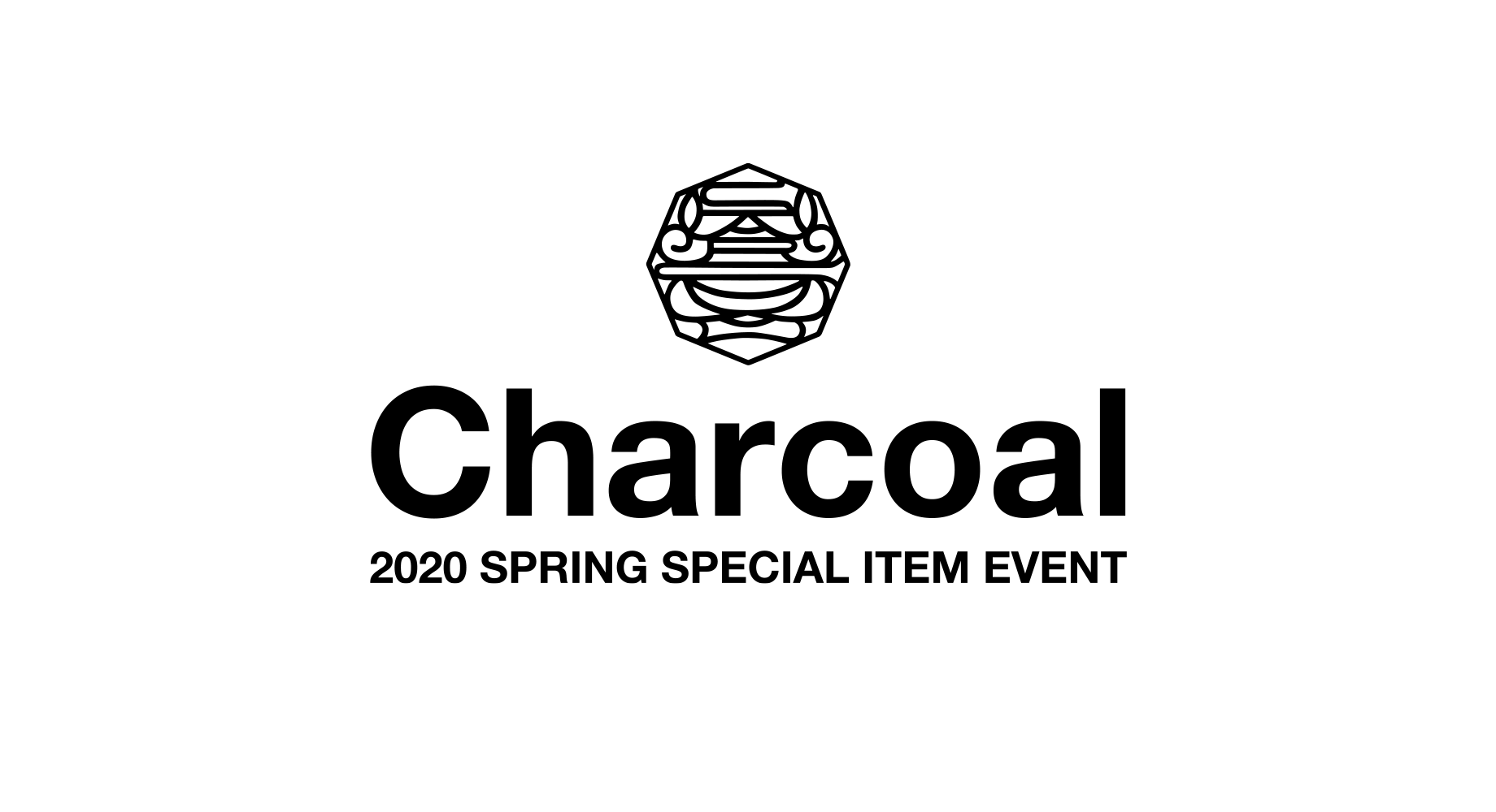 Charcoal TOKYO 2020 SPRING SPECIAL ITEM EVENT開催のお知らせ