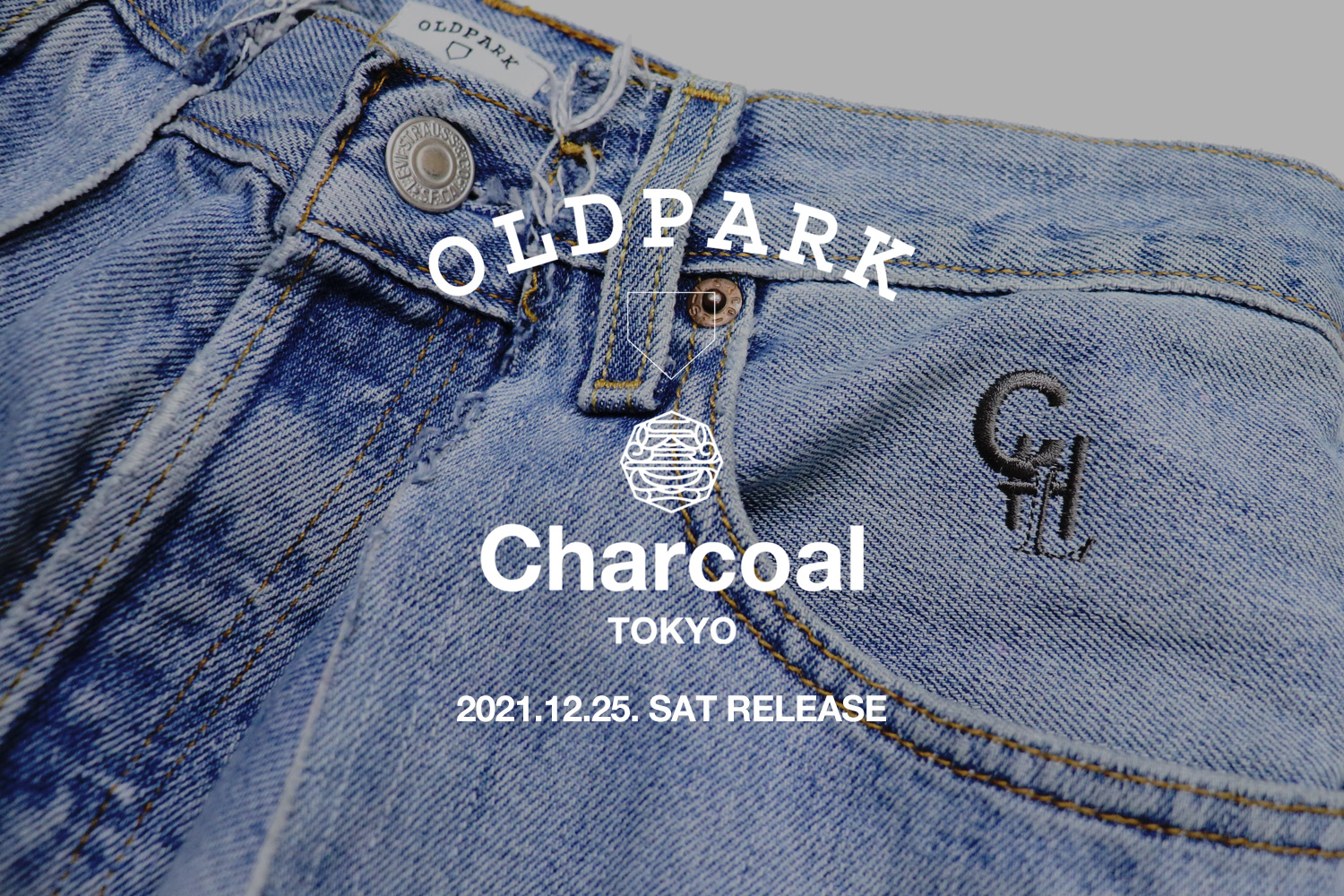 OLD PARK × Charcoal TOKYO Special Denim発売のお知らせ
