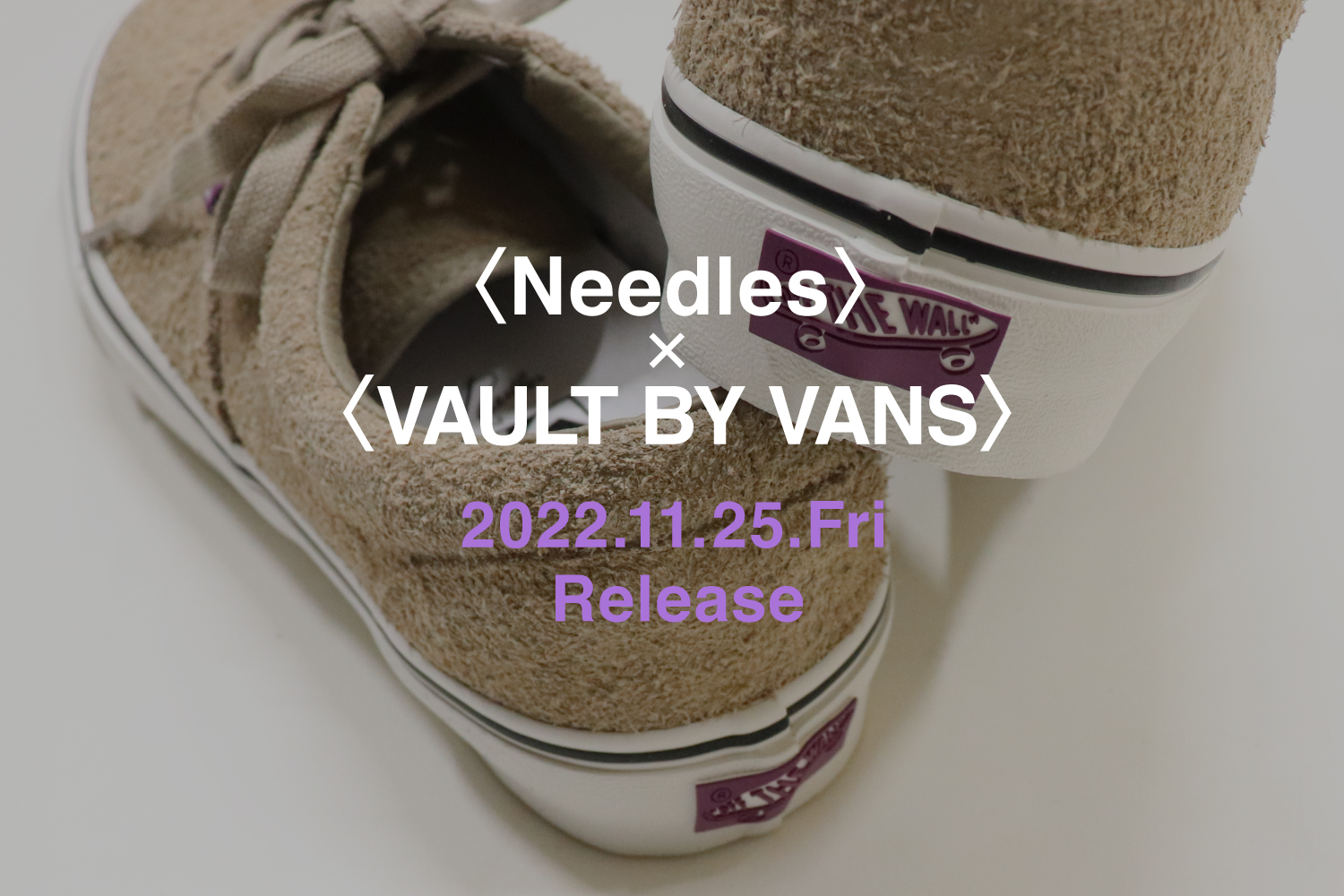 【Release】 〈Needles（ニードルズ）〉×〈VAULT BY VANS（ヴォルトバイ バンズ）〉発売のお知らせ