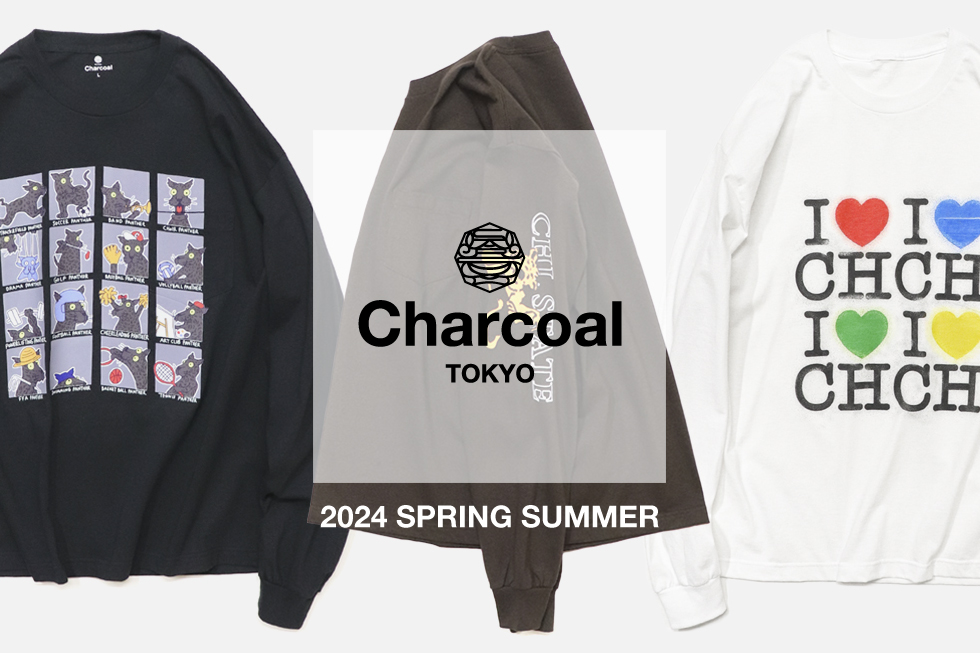 〈Charcoal TOKYO〉24SS 限定 受注会開催のお知らせ