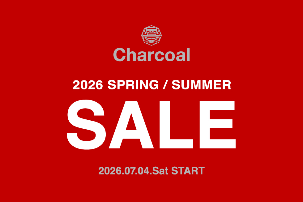 Charcoal TOKYO 2026 SPRING / SUMMER SALE 開催のご案内